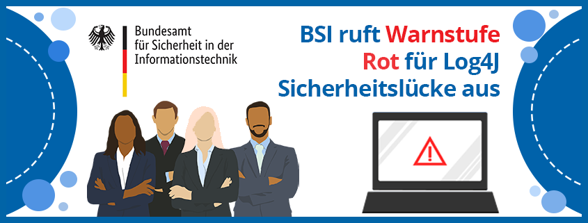 assets/images/7/BSI-ruft-Warnstufe-Rot-fuer-Log4J-Sicherheitsluecke-aus-7fc3a3db.png