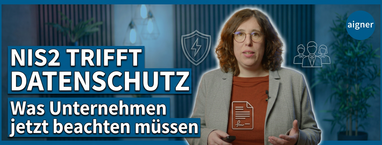 /assets/images/t/THUMBNAIL_20260528_VIDEO_NIS2_trifft_Datenschutz_NB-47ms9n8zzvgrs6h.png